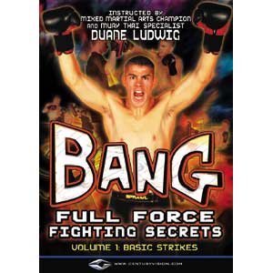Duane Bang Ludwig Full Force Fighting Secrets