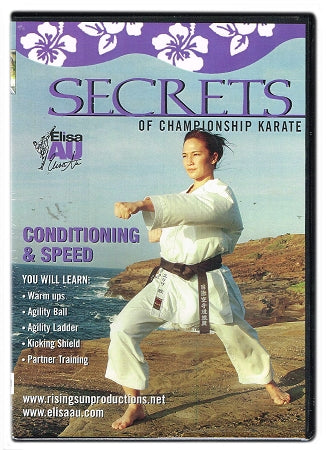 Secrets of Championship Karate: Conditioning & Speed