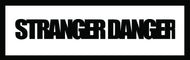 STRANGER DANGER BADGES